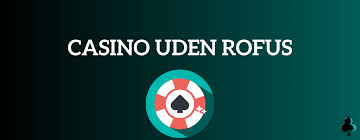 Bet Uden om ROFUS En Guide til Ansvarligt Spil Bet Uden om ROFUS En Guide til Ansvarligt Spil